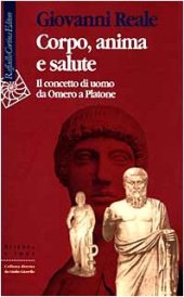 book Corpo, anima e salute. Il concetto di uomo da Omero a Platone