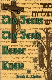 book The Jesus the Jews Never Knew