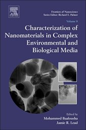 book Characterization of Nanomaterials in Complex Environmental and Biological Media