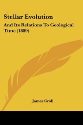 book Stellar Evolution: And Its Relations To Geological Time