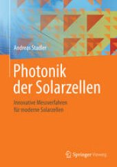 book Photonik der Solarzellen: Innovative Messverfahren für moderne Solarzellen