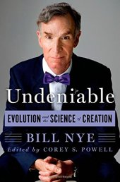 book Undeniable - Evolution and the Science of Creation