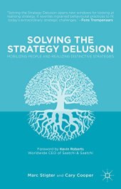 book Solving the Strategy Delusion: Mobilizing People and Realizing Distinctive Strategies