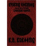 book Evoking Eternity: Forbidden Rites of Evocation: Chthonian Edition