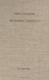 book Prophetic Conflict: Its Effect Upon Israelite Religion