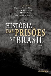 book História das prisões no Brasil I