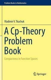 book A Cp-Theory Problem Book: Compactness in Function Spaces