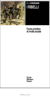 book I ribelli. Forme primitive di rivolta sociale