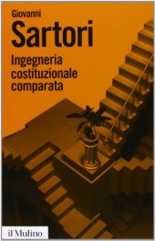 book Ingegneria costituzionale comparata. Strutture, incentivi ed esiti