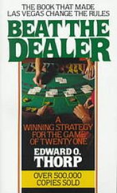 book Beat the dealer : a winning strategy for the game of twenty-one