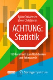 book Achtung: Statistik: 150 Kolumnen zum Nachdenken und Schmunzeln