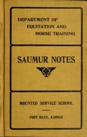 book Notes on equitation and horse training : in answer to the examination questions at the School of Application for Cavalry at Saumur, France