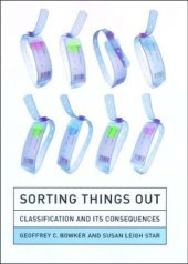 book Sorting Things Out: Classification and Its Consequences