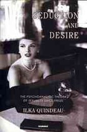 book Seduction and desire : the psychoanalytic theory of sexuality since Freud