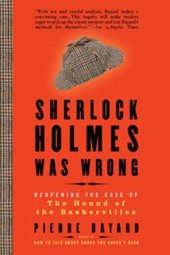 book Sherlock Holmes Was Wrong: Reopening the Case of The Hound of the Baskervilles