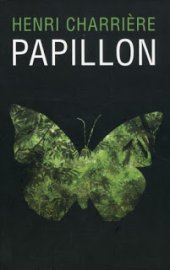 book Papillon: O Homem que fugiu do Inferno