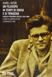 book Un filosofo in tempi di farsa e di tragedia. Saggi di pensiero critico 1964-2000