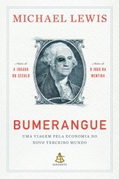 book Bumerangue - Uma Viagem Pela Economia do Novo Terceiro Mundo -