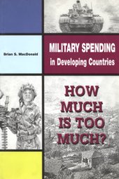 book Military Spending In Developing Countries: How Much Is Too Much?