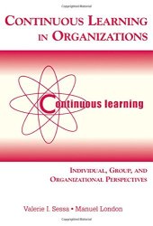 book Continuous Learning in Organizations: Individual, Group, and Organizational Perspectives