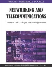 book Networking and Telecommunications: Concepts, Methodologies, Tools and Applications