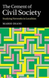 book The Cement of Civil Society: Studying Networks in Localities