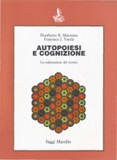 book Autopoiesi e cognizione: la realizzazione del vivente