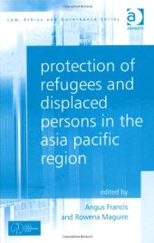 book Protection of Refugees and Displaced Persons in the Asia Pacific Region