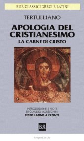 book Apologia del cristianesimo. La carne di Cristo