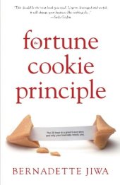 book The Fortune Cookie Principle: The 20 keys to a great brand story and why your business needs one.