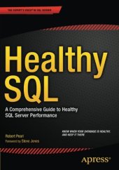 book Healthy SQL: A Comprehensive Guide to Healthy SQL Server Performance