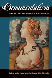 book Ornamentalism: The Art of Renaissance Accessories