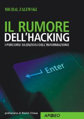 book Il rumore dell'hacking. I percorsi silenziosi dell'informazione