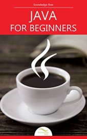 book Java for Beginners: by Knowledge flow