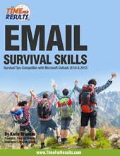 book Email Survival Skills: Survival Tips Compatible with Microsoft Outlook 2010 & 2013