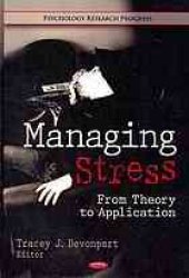 book Managing stress : from theory to application