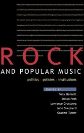 book Rock and Popular Music: Politics, Policies, Institutions