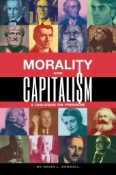 book Morality and Capitalism: A Dialogue on Freedom