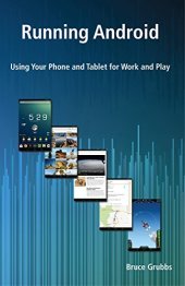 book Running Android: Using Your Phone and Tablet for Work and Play