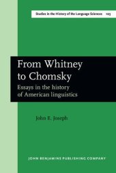 book From Whitney to Chomsky: Essays in the History of American Linguistics