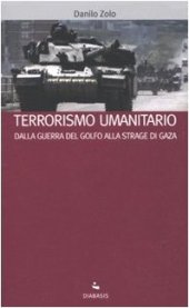 book Terrorismo umanitario. Dalla guerra del Golfo alla strage di Gaza