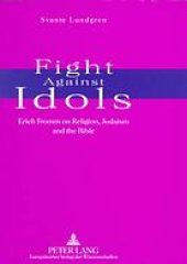 book Fight against idols : Erich Fromm on religion, Judaism, and the Bible