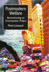 book Postmodern Welfare: Reconstructing an Emancipatory Project