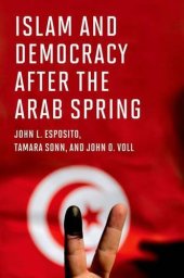 book Islam and Democracy after the Arab Spring