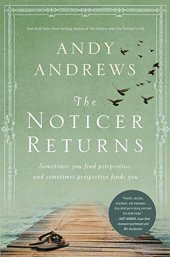 book The Noticer Returns: Sometimes You Find Perspective, and Sometimes Perspective Finds You