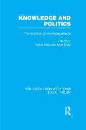 book Knowledge and Politics: The Sociology of Knowledge Dispute