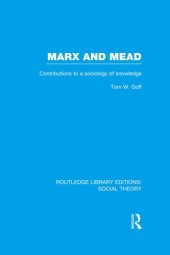 book Marx and Mead: Contributions to a Sociology of Knowledge