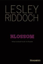 book Blossom: What Scotland Needs to Flourish