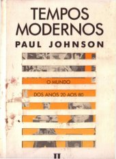 book Tempos Modernos - O Mundo dos anos 20 aos 80