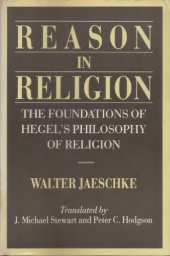 book Reason in Religion: The Foundations of Hegel's Philosophy of Religion